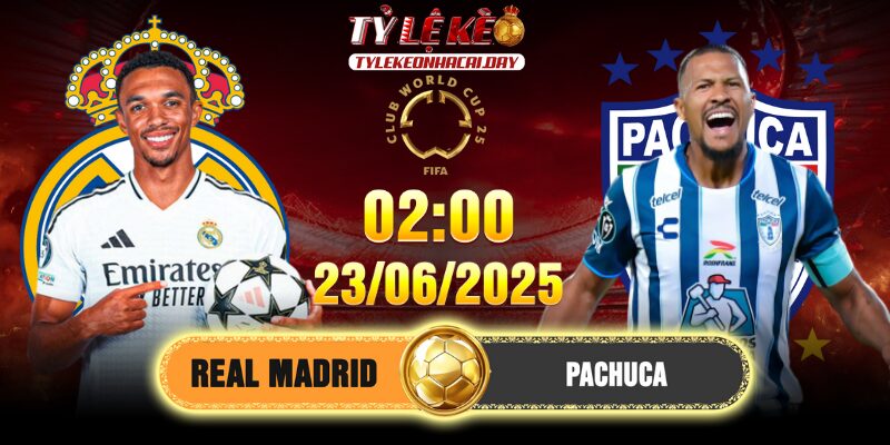 Soi Kèo Real Madrid Vs Pachuca 2h 23/6 Lượt 2 bảng H FCWC 1 Soi Kèo Real Madrid Vs Pachuca 2h 23/6 Lượt 2 bảng H FCWC